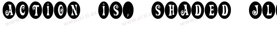 Action Is, Shaded JL字体转换